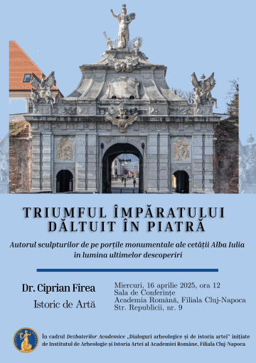 Dezbateri Academice „Dialoguri Arheologice și de Istoria Artei”